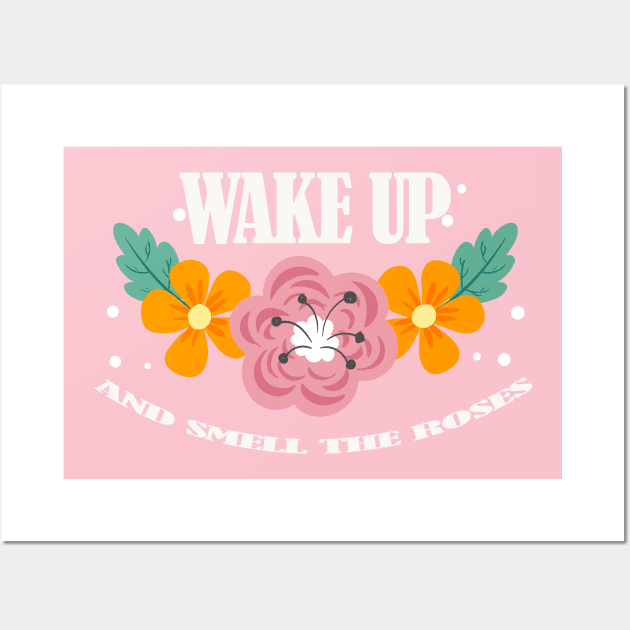 Wake Up And Smell The Roses Wall Art by Calisi